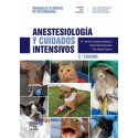 ANESTESIOLOGIA Y CUIDADOS INTENSIVOS (MANUALES CLINICOS DE VETERINARIA)
