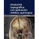 ANATOMIA FOTOGRAFICA CON APLICACION MEDICO-QUIRURGICA