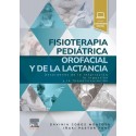 FISIOTERAPIA PEDIATRICA OROFACIAL Y DE LA LACTANCIA (INCLUYE CONTENIDO DIGITAL)