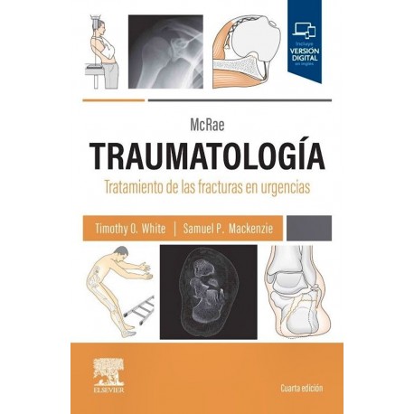 MCRAE TRAUMATOLOGIA. TRATAMIENTO DE LAS FRACTURAS EN URGENCIAS
