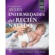 AVERY. ENFERMEDADES DEL RECIEN NACIDO (INCLUYE VERSION DIGITAL EN INGLES)