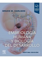 EMBRIOLOGIA HUMANA Y BIOLOGIA DEL DESARROLLO (INCLUYE VERSION DIGITAL EN INGLES)
