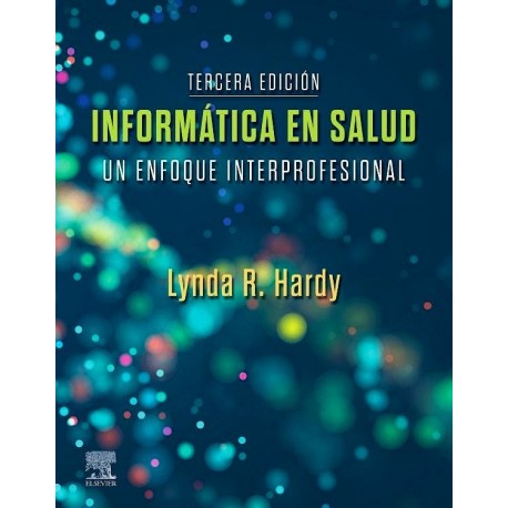 INFORMATICA EN SALUD. UN ENFOQUE INTERPROFESIONAL
