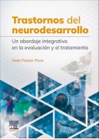 TRASTORNOS DEL NEURODESARROLLO. UN ABORDAJE INTEGRATIVO EN LA EVALUACION Y EL TRATAMIENTO