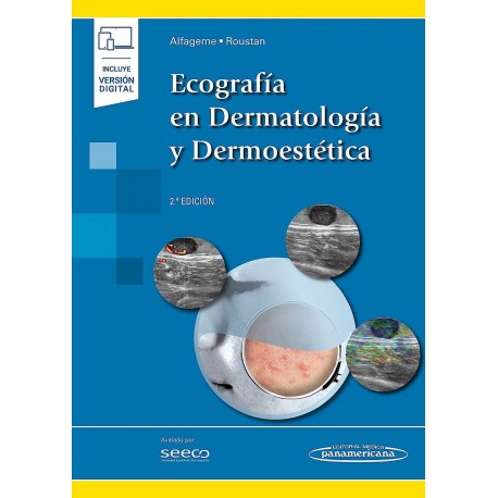 ECOGRAFIA EN DERMATOLOGIA Y DERMOESTETICA (INCLUYE VERSION DIGITAL)