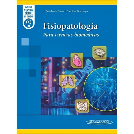 FISIOPATOLOGIA PARA CINECIAS BIOMEDICAS (INCLUYE VERSION DIGITAL MI EUREKA)