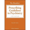 THE MAUDSLEY PRESCRIBING GUIDELINES IN PSYCHIATRY