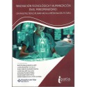 INNOVACION TECNOLOGICA Y HUMANIZACIONEN EL PERIOPERATORIO: UN VIAJE MULTIDISCIPLINAR HACIA LA MEDICINA DEL FUTURO