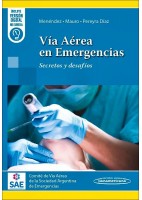 VIA AEREA EN EMERGENCIAS. SECRETOS Y DESAFIOS (INCLUYE VERSION DIGITAL MI EUREKA)