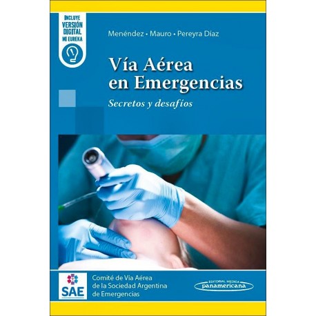 VIA AEREA EN EMERGENCIAS. SECRETOS Y DESAFIOS (INCLUYE VERSION DIGITAL MI EUREKA)