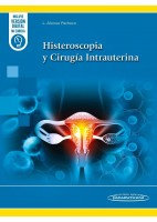 HISTEROSCOPIA Y CIRUGIA UTERINA (INCLUYE VERSION DIGITAL MI EUREKA)