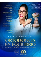 ORTODONCIA EN EQUILIBRIO. CIENCIA, EVIDENCIA Y EXPERIENCIA CLINICA