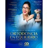ORTODONCIA EN EQUILIBRIO. CIENCIA, EVIDENCIA Y EXPERIENCIA CLINICA