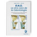 RNO. LA OTRA CARA DE LA ODONTOLOGIA