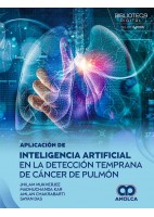 APLICACION DE INTELIGENCIA ARTIFICIAL EN LA DETENCION TEMPRANA DE CANCER DE PULMON