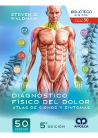DIAGNOSTICO FISICO DEL DOLOR. ATLAS DE SIGNOS Y SINTOMAS