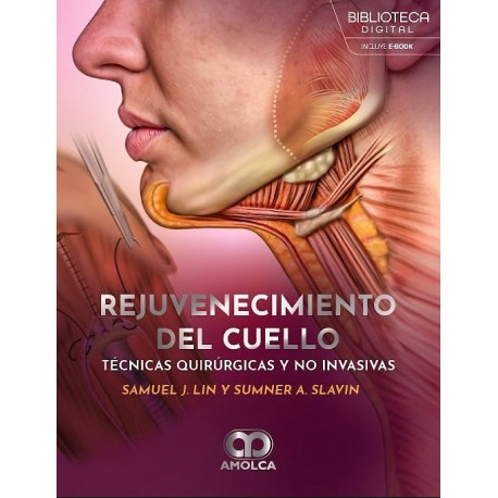 REJUVENECIMIENTO DEL CUELLO. TECNICAS QUIRURGICAS Y NO INVASIVAS
