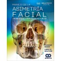 MANEJO DE LA ASIMETRIA FACIAL. PRINCIPIOS Y PRACTICAS ACTUALES