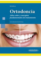 ORTODONCIA. ATLAS COLOR Y CONCEPTOS FUNDAMENTALES DE TRATAMIENTO