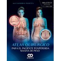 ATLAS QUIRURGICO PARA EL PACIENTE POSPERDIDA MASIVA DE PESO