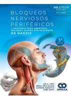 BLOQUEOS NERVIOSOS PERIFERICOS Y ANATOMIA PARA ANESTESIA REGIONAL GUIADA POR ECOGRAFIA DE HADZIC