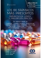 LOS 100 FARMACOS MAS PRESCRITOS. FARMACOLOGIA CLINICA Y PRESCRIPCION PRACTICA