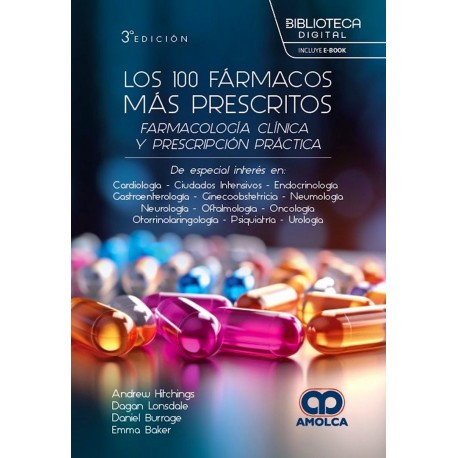 LOS 100 FARMACOS MAS PRESCRITOS. FARMACOLOGIA CLINICA Y PRESCRIPCION PRACTICA