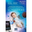 ANESTESIA REGIONAL PEDIATRICA GUIADA POR ULTRASONIDO