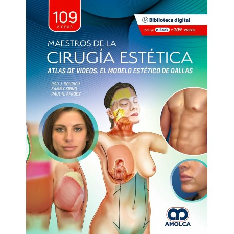MAESTROS DE LA CIRUGIA ESTETICA. ATLAS DE VIDEOS. EL MODELO ESTETICO DE DALLAS