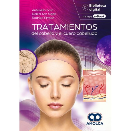 TRATAMIENTOS DEL CABELLO Y EL CUERO CABELLUDO. GUIA PRACTICA