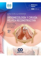 WALTER Y KARRAM UROGINECOLOGIA Y CIRUGIA PELVICA RECONSTRUCTIVA