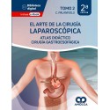 EL ARTE DE LA CIRUGIA LAPAROSCOPICA TOMO 2. TEXTO DIDACTICO Y ATLAS. CIRUGIA GASTROESOFAGICA
