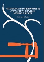 FISIOTERAPIA EN LOS SINDROMES DE ATRAPAMIENTO NERVIOSO: MIEMBRO SUPERIOR