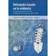 OSTEOPATIA BASADA EN LA EVIDENCIA. EVIDENCIA CIENTIFICA Y BASES DE LA OSTEOPATIA