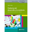 PEDIATRIA DEL DESARROLLO Y LA CONDUCTA. DE LA TEORIA A LA PRACTICA CLINICA