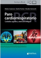 PARO CARDIORESPIRATORIO. CUIDADOS AGUDOS Y ATENCION INTEGRAL