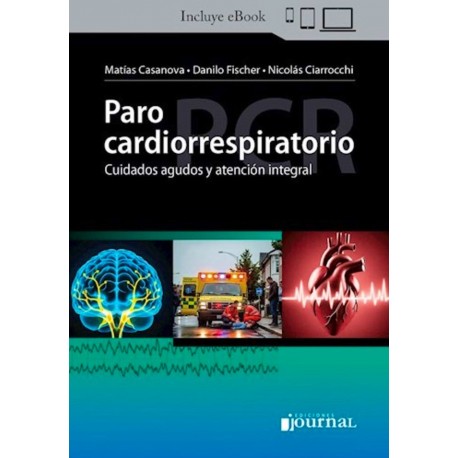 PARO CARDIORESPIRATORIO. CUIDADOS AGUDOS Y ATENCION INTEGRAL