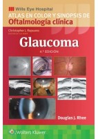 WILLS EYE HOSPITAL. ATLAS EN COLOR Y SINOPSIS DE OFTALMOLOGIA CLINICA. GLAUCOMA