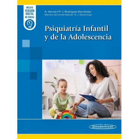 PSIQUIATRIA INFANTIL Y DE LA ADOLESCENCIA (INCLUYE VERSION DIGITAL)