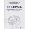 EPILEPSIA. UN ABORDAJE PRACTICO A PARTIR DE LA EXPERIENCIA CLINICA