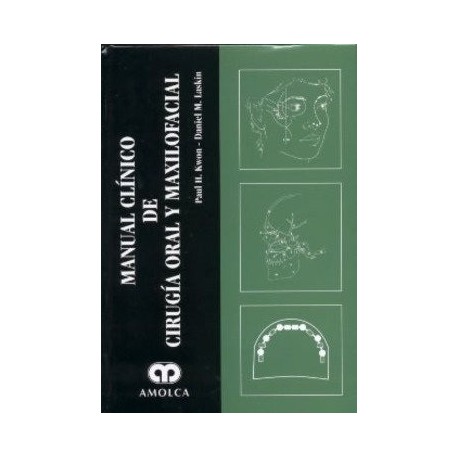 MANUAL CLINICO DE CIRUGIA ORAL Y MAXILOFACIAL