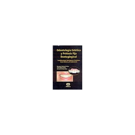 ODONTOLOGIA ESTETICA Y PROTESIS FIJA DENTOGINGIVAL