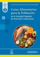 GUIAS ALIMENTARIAS PARA LA POBLACION. DE LA SOCIEDAD ESPAÑOLA DE NUTRICION COMUNITARIA
