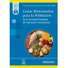 GUIAS ALIMENTARIAS PARA LA POBLACION. DE LA SOCIEDAD ESPAÑOLA DE NUTRICION COMUNITARIA