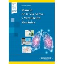MANEJO DE LA VIA AEREA Y VENTILACION MECANICA (INCLUYE VERSION DIGITAL)