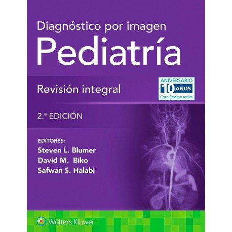 DIAGNOSTICO POR IMAGEN. PEDIATRIA. REVISION INTEGRAL