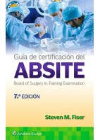 GUIA DE CERTIFICACION DEL ABSITE (AMERICAN BOARD OF SURGERY IN-TRAINING EXAMINATION)
