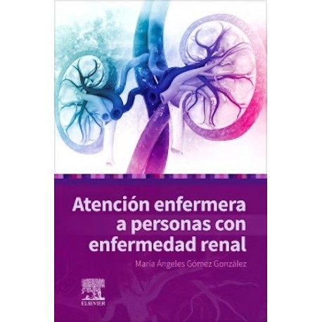 ATENCION ENFERMERA A PERSONAS CON ENFERMEDAD RENAL