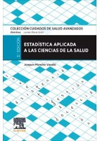 ESTADISTICA APLICADA A LAS CIENCIAS DE LA SALUD. COLECCION CUIDADOS DE SALUD AVANZADOS
