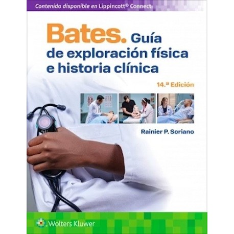 BATES GUIA DE EXPLORACION FISICA E HISTORIA CLINICA